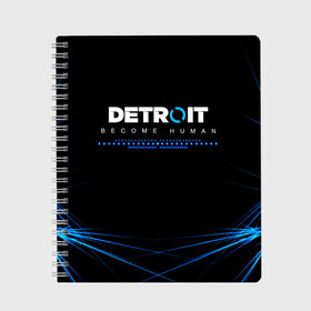 Тетрадь с принтом DETROIT BECOME HUMAN в городе Новоалтайск, 100% бумага | 48 листов, плотность листов — 60 г/м2, плотность картонной обложки — 250 г/м2. Листы скреплены сбоку удобной пружинной спиралью. Уголки страниц и обложки скругленные. Цвет линий — светло-серый
 | action | ai | android | detroit become human | андроиды | детектив | детройт | детройт: стать человеком | игра | интерактивное кино | коннор | логотип | роботы | фирменный стиль | экшн