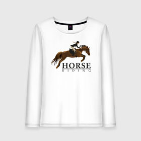 Женский лонгслив хлопок с принтом HORSE RIDING в городе Новоалтайск, 100% хлопок |  | животные | конный спорт | конь | лошадь | наездник | спорт | стикер