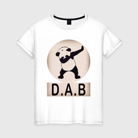 Женская футболка хлопок с принтом DAB Panda в городе Новоалтайск, 100% хлопок | прямой крой, круглый вырез горловины, длина до линии бедер, слегка спущенное плечо | best | dab | dabbig | dance | freedom | hip hop | music | panda | rap | даб | даббинг | животные | крутой | лучший | медведь | музыка | панда | рэп | рэпер | свобода | танец | хип хоп