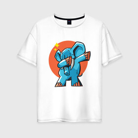 Женская футболка хлопок Oversize с принтом Dab Elephant в городе Новоалтайск, 100% хлопок | свободный крой, круглый ворот, спущенный рукав, длина до линии бедер
 | best | dab | dabbig | dance | elephant | hip hop | music | rap | африка | даб | даббинг | животные | крутой | музыка | рэп | слон | слоник | танец | хип хоп