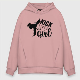 Мужское худи Oversize хлопок с принтом Kick like a girl в городе Новоалтайск, френч-терри — 70% хлопок, 30% полиэстер. Мягкий теплый начес внутри —100% хлопок | боковые карманы, эластичные манжеты и нижняя кромка, капюшон на магнитной кнопке | боевое искусство | боец | карате | каратэ | каратэ боец | каратэ воин | каратэ до | карте кёкусинкай | кёкусинкай | киокусинкай | пустая рука | путь пустой руки | рука тан | самооборона