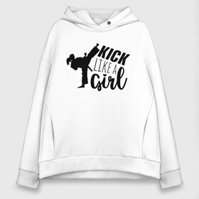Женское худи Oversize хлопок с принтом Kick like a girl в городе Новоалтайск, френч-терри — 70% хлопок, 30% полиэстер. Мягкий теплый начес внутри —100% хлопок | боковые карманы, эластичные манжеты и нижняя кромка, капюшон на магнитной кнопке | боевое искусство | боец | карате | каратэ | каратэ боец | каратэ воин | каратэ до | карте кёкусинкай | кёкусинкай | киокусинкай | пустая рука | путь пустой руки | рука тан | самооборона