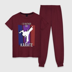 Женская пижама хлопок с принтом I`d rather do karate в городе Новоалтайск, 100% хлопок | брюки и футболка прямого кроя, без карманов, на брюках мягкая резинка на поясе и по низу штанин | боевое искусство | боец | карате | каратэ | каратэ боец | каратэ воин | каратэ до | карте кёкусинкай | кёкусинкай | киокусинкай | пустая рука | путь пустой руки | рука тан | самооборона