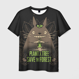 Мужская футболка 3D с принтом Plant a tree Save the forest в городе Новоалтайск, 100% полиэфир | прямой крой, круглый вырез горловины, длина до линии бедер | anime | hayao miyazaki | japanese | meme | miyazaki | piano | studio ghibli | tokyo | totoro | гибли | котобус | мой | сосед | сусуватари | тонари | тоторо | хаяо миядзаки