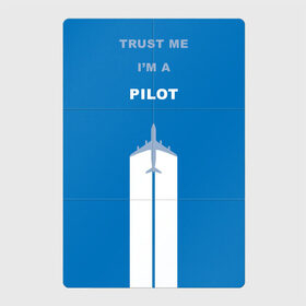 Магнитный плакат 2Х3 с принтом Trust me im a pilot в городе Новоалтайск, Полимерный материал с магнитным слоем | 6 деталей размером 9*9 см | 23 февраля | авиатор | авиация | вверх | верь мне | взлет | доверие | доверяй | другу | летать | летчик | мужу | небо | парню | перелет | пилот | полет | полетели | самолет | штурман