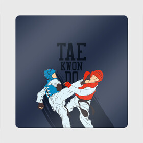 Магнит виниловый Квадрат с принтом Taekwondo в городе Новоалтайск, полимерный материал с магнитным слоем | размер 9*9 см, закругленные углы | Тематика изображения на принте: taekwondo | восточные единоборства | единоборства | теквондо | тхэквондо | тэквондо