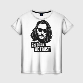 Женская футболка 3D с принтом The Big Lebowski в городе Новоалтайск, 100% полиэфир ( синтетическое хлопкоподобное полотно) | прямой крой, круглый вырез горловины, длина до линии бедер | criminal | dude | gangster | the big lebowski | the jesus rolls | большой лебовски | броски хесуса | гангстер | криминал | фильм | чувак