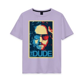 Женская футболка хлопок Oversize с принтом The Dude в городе Новоалтайск, 100% хлопок | свободный крой, круглый ворот, спущенный рукав, длина до линии бедер
 | biglebowski | большой лебовски