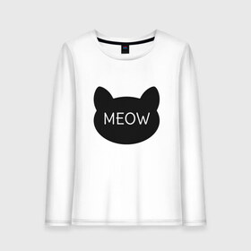 Женский лонгслив хлопок с принтом Meow в городе Новоалтайск, 100% хлопок |  | animal | cat | cute | kitty | meow | друг | животные | киска | китти | кот | котенок | котик | кошечка | кошка | лев | леопард | милый | мур | мяу | пантера | питомец | рысь | тигр | улыбка
