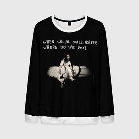 Мужской свитшот 3D с принтом Billie Eilish в городе Новоалтайск, 100% полиэстер с мягким внутренним слоем | круглый вырез горловины, мягкая резинка на манжетах и поясе, свободная посадка по фигуре | bad guy | billie eilish | billieeilish | merch | when we all fall asleep where do we go | билли
