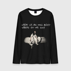 Мужской лонгслив 3D с принтом Billie Eilish в городе Новоалтайск, 100% полиэстер | длинные рукава, круглый вырез горловины, полуприлегающий силуэт | bad guy | billie eilish | billieeilish | merch | when we all fall asleep where do we go | билли