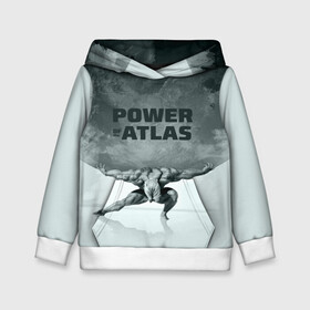 Детская толстовка 3D с принтом Power of the Atlas в городе Новоалтайск, 100% полиэстер | двухслойный капюшон со шнурком для регулировки, мягкие манжеты на рукавах и по низу толстовки, спереди карман-кенгуру с мягким внутренним слоем | atlas | power | powerlifting | sport | strength | weightlifting | атлант | бодибилдинг | качок | пауэрлифтинг | сила | спорт