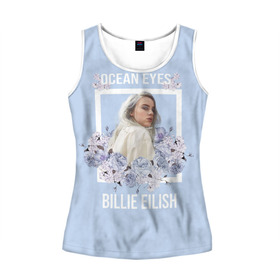 Женская майка 3D с принтом Billie Eilish в городе Новоалтайск, 100% полиэстер | круглая горловина, прямой силуэт, длина до линии бедра | billie | eilish | айлиш | айлишь | беляш | билли