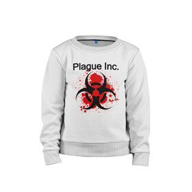 Детский свитшот хлопок с принтом Plague Inc в городе Новоалтайск, 100% хлопок | круглый вырез горловины, эластичные манжеты, пояс и воротник | inc | ndemic creations | plague | plague inc | биологический симулятор | игра | чума | чума инкорпорейтед