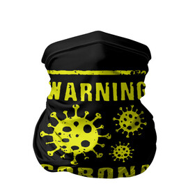 Бандана-труба 3D с принтом Warning Corona Virus в городе Новоалтайск, 100% полиэстер, ткань с особыми свойствами — Activecool | плотность 150‒180 г/м2; хорошо тянется, но сохраняет форму | Тематика изображения на принте: 2019 | 2019 ncov | 2020 | corona | coronavirus | market | ncov | pneumonia | seafood | virus | warning | wuhan | вирус | внимание | китай | коронавирус | осторожно | ухань | уханьский коронавирус | штамм