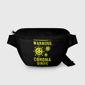 Поясная сумка 3D с принтом Warning Corona Virus в городе Новоалтайск, 100% полиэстер | плотная ткань, ремень с регулируемой длиной, внутри несколько карманов для мелочей, основное отделение и карман с обратной стороны сумки застегиваются на молнию | 2019 | 2019 ncov | 2020 | corona | coronavirus | market | ncov | pneumonia | seafood | virus | warning | wuhan | вирус | внимание | китай | коронавирус | осторожно | ухань | уханьский коронавирус | штамм