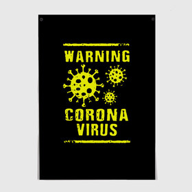 Постер с принтом Warning Corona Virus в городе Новоалтайск, 100% бумага
 | бумага, плотность 150 мг. Матовая, но за счет высокого коэффициента гладкости имеет небольшой блеск и дает на свету блики, но в отличии от глянцевой бумаги не покрыта лаком | 2019 | 2019 ncov | 2020 | corona | coronavirus | market | ncov | pneumonia | seafood | virus | warning | wuhan | вирус | внимание | китай | коронавирус | осторожно | ухань | уханьский коронавирус | штамм
