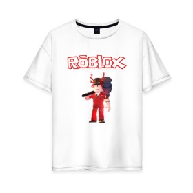 Женская футболка хлопок Oversize с принтом ROBLOX в городе Новоалтайск, 100% хлопок | свободный крой, круглый ворот, спущенный рукав, длина до линии бедер
 | game | gamer | logo | minecraft | roblox | simulator | игра | конструктор | лого | майнкрафт | симулятор | строительство | фигура