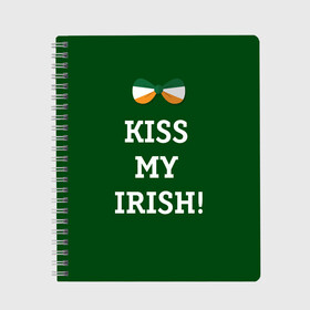 Тетрадь с принтом Kiss my Irish в городе Новоалтайск, 100% бумага | 48 листов, плотность листов — 60 г/м2, плотность картонной обложки — 250 г/м2. Листы скреплены сбоку удобной пружинной спиралью. Уголки страниц и обложки скругленные. Цвет линий — светло-серый
 | Тематика изображения на принте: британия | день святого патрика | золото | ирландия