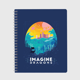 Тетрадь с принтом Imagine Dragons в городе Новоалтайск, 100% бумага | 48 листов, плотность листов — 60 г/м2, плотность картонной обложки — 250 г/м2. Листы скреплены сбоку удобной пружинной спиралью. Уголки страниц и обложки скругленные. Цвет линий — светло-серый
 | alternative | believer | demons | dragons | imagines | imagining | interscope | kid | korner | radioactive | records | альтернативный рок | имеджин драгонс | инди | поп | электроник