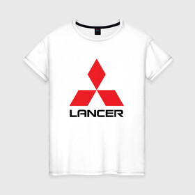 Женская футболка хлопок с принтом MITSUBISHI LANCER в городе Новоалтайск, 100% хлопок | прямой крой, круглый вырез горловины, длина до линии бедер, слегка спущенное плечо | 3000gt | asx | carism | eclipse cross | evolution | l200 | lancer | mitsubishi | motorsport | outlander | pajero | sport | лансер | митсубиси | митсубиши | мицубиси | оутлендер | паджеро | спорт | эвалюшен | эво | эволюшин