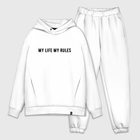 Мужской костюм хлопок OVERSIZE с принтом MY LIFE MY RULES в городе Новоалтайск,  |  | life | my | rules | жизнь | знаменитая | минимализм | мои | моя | на | надпись | правила | простая | цитата
