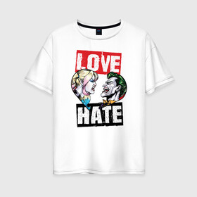 Женская футболка хлопок Oversize с принтом Love Hate в городе Новоалтайск, 100% хлопок | свободный крой, круглый ворот, спущенный рукав, длина до линии бедер
 | Тематика изображения на принте: harleen quinzel | harley | harley quin | harley quinn | shtatharley | джокер | джокир | лав | сердца | харли квин | харли квинн | харли куин | харли куинн | харлин квинзель | хейт