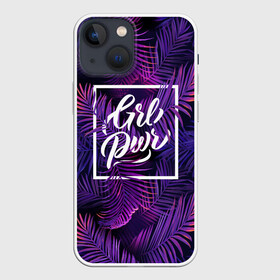 Чехол для iPhone 13 mini с принтом Grl Pwr в городе Новоалтайск,  |  | 8 марта | girl | grl pwr | woman | девушкам | девушки | листья | подарок | тропические цветы | цветы