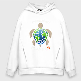 Мужское худи Oversize хлопок с принтом Theres no planet B в городе Новоалтайск, френч-терри — 70% хлопок, 30% полиэстер. Мягкий теплый начес внутри —100% хлопок | боковые карманы, эластичные манжеты и нижняя кромка, капюшон на магнитной кнопке | Тематика изображения на принте: save the planet | земля | планета | черепаха | экология