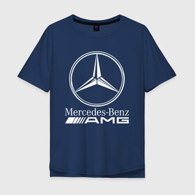 Мужская футболка хлопок Oversize с принтом MERCEDES-BENZ AMG МЕРСЕДЕС АМГ в городе Новоалтайск, 100% хлопок | свободный крой, круглый ворот, “спинка” длиннее передней части | amg | auto | carbon | mercedes | sport | авто | автомобиль | автомобильные | амг | бренд | карбон | марка | машины | мерседес | спорт