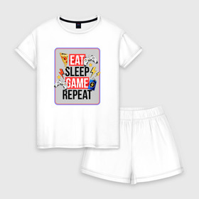 Женская пижама с шортиками хлопок с принтом EAT SLEEP GAME REPEAT в городе Новоалтайск, 100% хлопок | футболка прямого кроя, шорты свободные с широкой мягкой резинкой | 90 | 90е | dendy | plastation | sega | видеоигра | денди | джойстик | игра | игрок | игроман | киберспортсмен | кибеспорт | сега