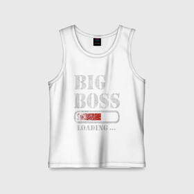 Детская майка хлопок с принтом Big Boss в городе Новоалтайск,  |  | art | big boss | boss | inscription | loading | арт | большой босс | босс | загрузка | надпись