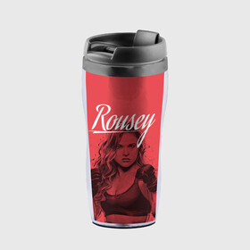 Термокружка-непроливайка с принтом Ronda Rousey в городе Новоалтайск, внутренняя часть — пищевой пластик, наружная часть — прозрачный пластик, между ними — полиграфическая вставка с рисунком | объем — 350 мл, герметичная крышка | mma | ronda rousey | rowdy | ufc | мма | ронда роузи