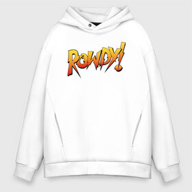 Мужское худи Oversize хлопок с принтом Rowdy в городе Новоалтайск, френч-терри — 70% хлопок, 30% полиэстер. Мягкий теплый начес внутри —100% хлопок | боковые карманы, эластичные манжеты и нижняя кромка, капюшон на магнитной кнопке | ronda rousey | rowdy | ронда роузи