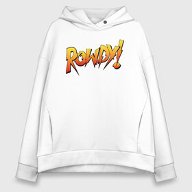 Женское худи Oversize хлопок с принтом Rowdy в городе Новоалтайск, френч-терри — 70% хлопок, 30% полиэстер. Мягкий теплый начес внутри —100% хлопок | боковые карманы, эластичные манжеты и нижняя кромка, капюшон на магнитной кнопке | ronda rousey | rowdy | ронда роузи