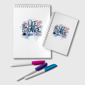 Блокнот с принтом LIFE IS STRANGE в городе Новоалтайск, 100% бумага | 48 листов, плотность листов — 60 г/м2, плотность картонной обложки — 250 г/м2. Листы скреплены удобной пружинной спиралью. Цвет линий — светло-серый
 | chloe | life is strange | life is strange 2 | max | игра | лайф ис стрэндж | макс | надпись | хлоя