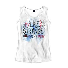 Женская майка 3D с принтом LIFE IS STRANGE в городе Новоалтайск, 100% полиэстер | круглая горловина, прямой силуэт, длина до линии бедра | chloe | life is strange | life is strange 2 | max | игра | лайф ис стрэндж | макс | надпись | хлоя