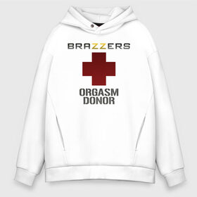 Мужское худи Oversize хлопок с принтом Brazzers orgasm donor в городе Новоалтайск, френч-терри — 70% хлопок, 30% полиэстер. Мягкий теплый начес внутри —100% хлопок | боковые карманы, эластичные манжеты и нижняя кромка, капюшон на магнитной кнопке | brazzers | milf | ананизм | бразерс | браззерс | братья | донор | звезда | милф | мо | надпись | прик