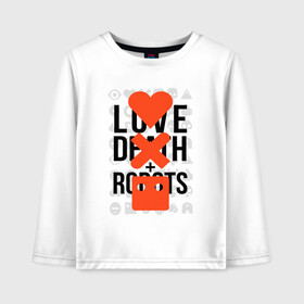 Детский лонгслив хлопок с принтом LOVE DEATH ROBOTS (LDR) в городе Новоалтайск, 100% хлопок | круглый вырез горловины, полуприлегающий силуэт, длина до линии бедер | death | fantastic | future | ldr | love | love death and robots | love death robots | netflix | robots | sci fi | будущее | лдр | любовь | нетфликс | роботы | фантастика