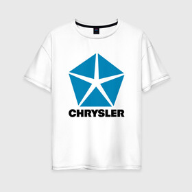 Женская футболка хлопок Oversize с принтом Chrysler в городе Новоалтайск, 100% хлопок | свободный крой, круглый ворот, спущенный рукав, длина до линии бедер
 | 300m | chrysler | concorde | crossfire | voyager | авто | автомобиль | ам | крайслер | кросфаер | машина | машины
