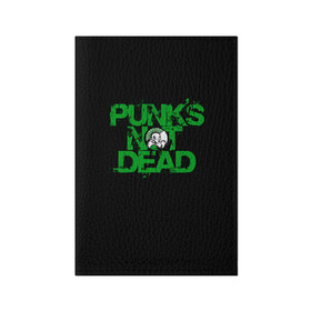 Обложка для паспорта матовая кожа с принтом Punks Not Dead в городе Новоалтайск, натуральная матовая кожа | размер 19,3 х 13,7 см; прозрачные пластиковые крепления | art | punk | punks not dead | rock | sons of anarchy | анархия | арт | группа | егор летов | логотип | музыка | надпись | панк | панк рок | прикольная | рок | свобода | хаос