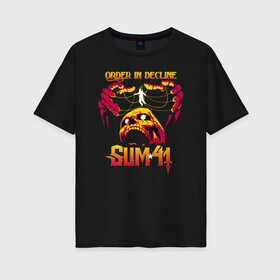Женская футболка хлопок Oversize с принтом Sum 41 Order In Decline в городе Новоалтайск, 100% хлопок | свободный крой, круглый ворот, спущенный рукав, длина до линии бедер
 | order in decline | punk | punk rock | rock | sum 41 | sum41 | марк спиколак | панк рок | поп панк | рок | рок группа | сам фоти уан