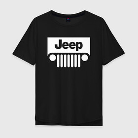Мужская футболка хлопок Oversize с принтом Jeep в городе Новоалтайск, 100% хлопок | свободный крой, круглый ворот, “спинка” длиннее передней части | 4на4 | auto | baja | jeep | offroad | trofi | авто | автомобиль | ам | баха | бездорожье | внедорожник | джип | джипинг | джиппинг | машина | машины | оффроад | полный привод