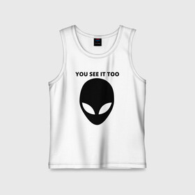 Детская майка хлопок с принтом Ты тоже это видишь в городе Новоалтайск,  |  | alien | aliens | ufo | гуманоид | инопланетяне | инопланетянин | космос | монстр | надписи | надпись | нло | планета | пришелец | пришельцы | слова | слово | слоган | текст | фраза | цитата