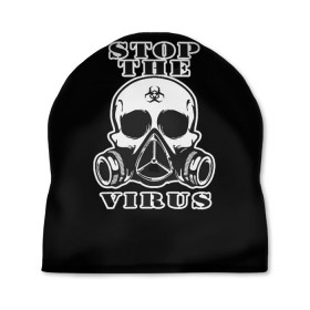 Шапка 3D с принтом Stop The Virus (коронавирус) в городе Новоалтайск, 100% полиэстер | универсальный размер, печать по всей поверхности изделия | 2019 | biohazard | china | coronavirus | covid 19 | inc | medicine | ncov | ncov19 | ncov2019 | plague | survivor | virus | warning | вирус | китай | коронавирус | медик | медицина