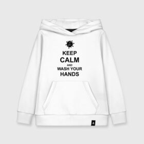 Детская толстовка хлопок с принтом KEEP CALM (коронавирус) в городе Новоалтайск, 100% хлопок | Круглый горловой вырез, эластичные манжеты, пояс, капюшен | 2019 | biohazard | china | coronavirus | covid 19 | inc | medicine | ncov | ncov19 | ncov2019 | plague | survivor | virus | warning | вирус | китай | коронавирус | медик | медицина