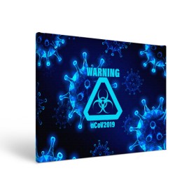 Холст прямоугольный с принтом Warning nCoV2019 в городе Новоалтайск, 100% ПВХ |  | 2019   ncov | coronavirus | covid | covid 19 | ncov | virus | арт | биологическая опасность | болезнь | вирус | знак | карантин | корона | коронавирус | короновирус | мем | мой руки | оставайся дома | пандемия | помой руки