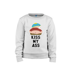 Детский свитшот хлопок с принтом KISS MY ASS в городе Новоалтайск, 100% хлопок | круглый вырез горловины, эластичные манжеты, пояс и воротник | cartman | kenny | park | south | southpark | картман | кенни | мульт | мультик | парк | персонаж | персонажи | сериал | южный