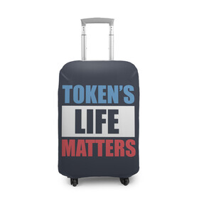 Чехол для чемодана 3D с принтом TOKENS LIFE MATTERS в городе Новоалтайск, 86% полиэфир, 14% спандекс | двустороннее нанесение принта, прорези для ручек и колес | cartman | kenny | park | south | southpark | картман | кенни | мульт | мультик | парк | персонаж | персонажи | сериал | южный