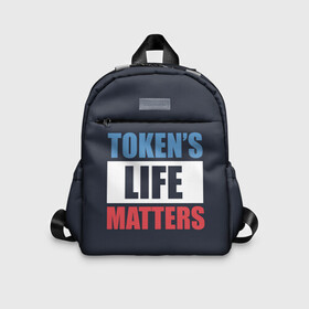 Детский рюкзак 3D с принтом TOKENS LIFE MATTERS в городе Новоалтайск, 100% полиэстер | лямки с регулируемой длиной, сверху петелька, чтобы рюкзак можно было повесить на вешалку. Основное отделение закрывается на молнию, как и внешний карман. Внутри дополнительный карман. По бокам два дополнительных кармашка | Тематика изображения на принте: cartman | kenny | park | south | southpark | картман | кенни | мульт | мультик | парк | персонаж | персонажи | сериал | южный